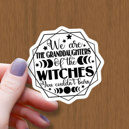 We are the Granddaughters - Witches Sticker