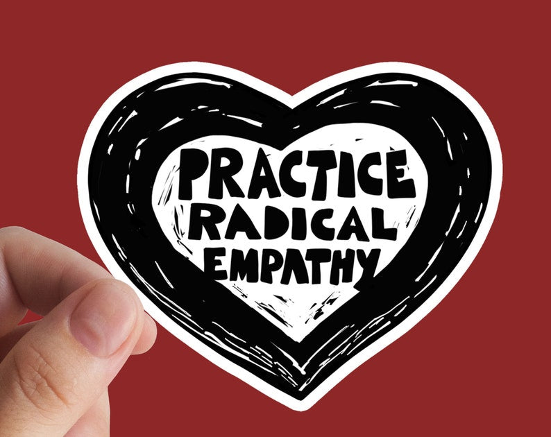 Radical Empathy Sticker