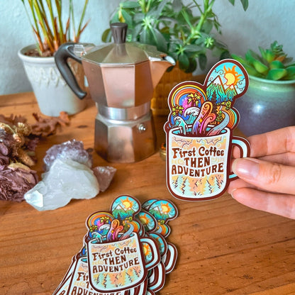 FIRST COFFEE Then ADVENTURE Stickers