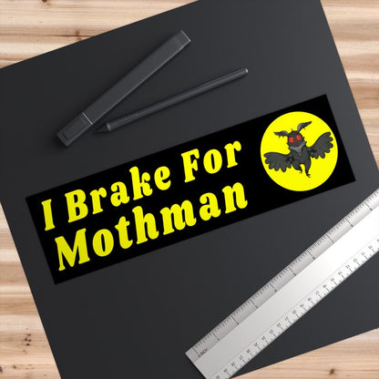 I brake for mothman bumper Sticker