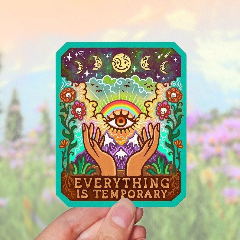 EVERYTHING IS TEMPORARY Stickers
