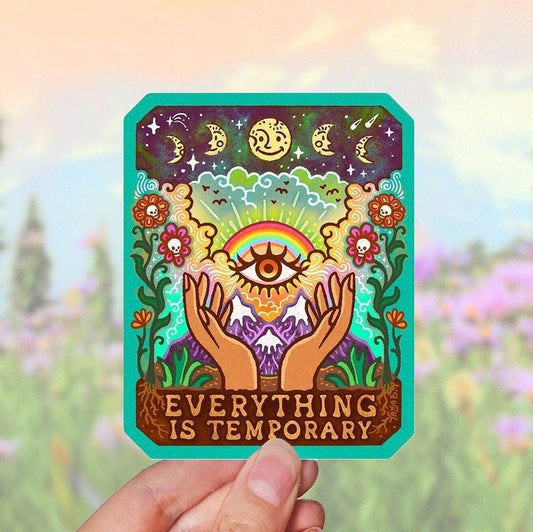 EVERYTHING IS TEMPORARY Stickers
