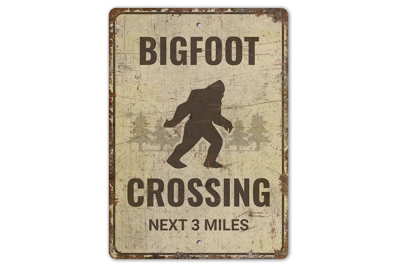 Bigfoot Crossing Metal Sign