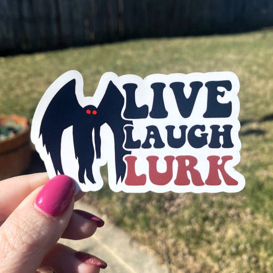 Live Laugh Lurk Sticker