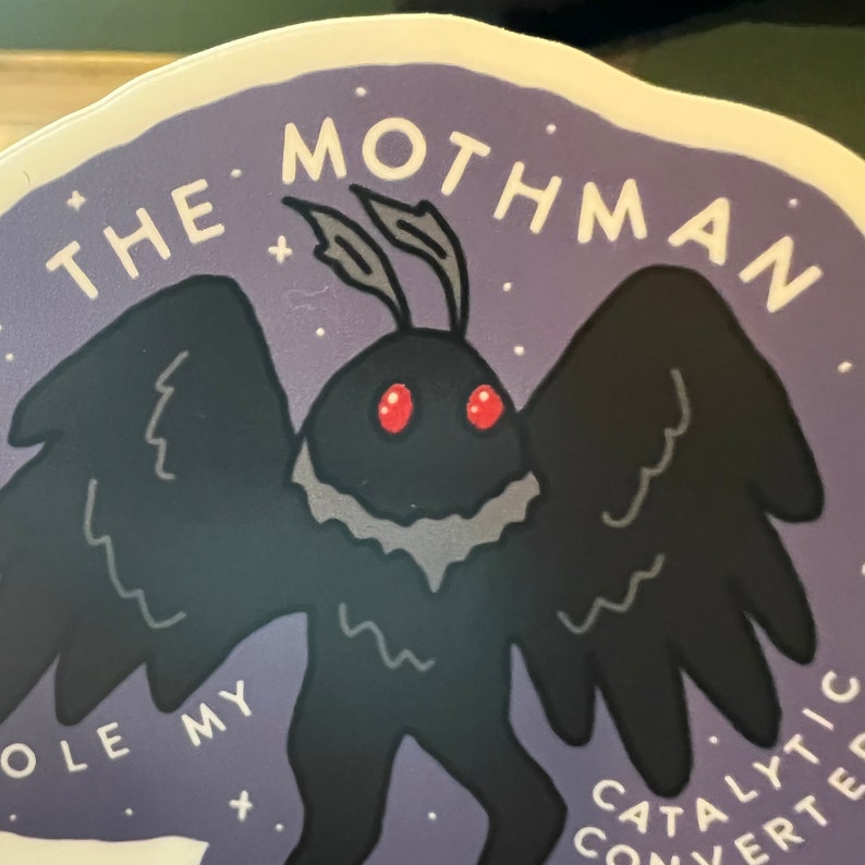 The Mothman Stole My Catylitic Converter Sticker