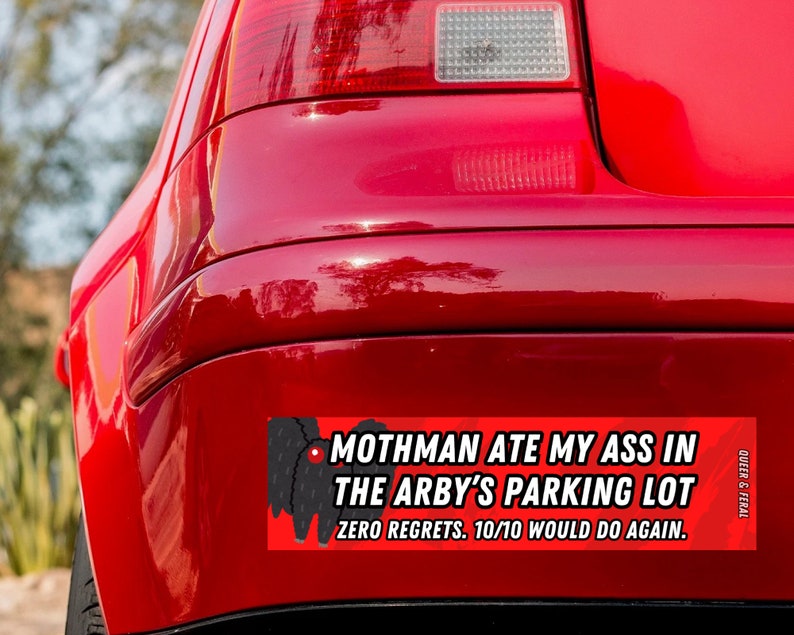 Mothman Ate My Ass Bumper Sticker