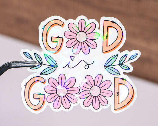 God Is Good Sticker