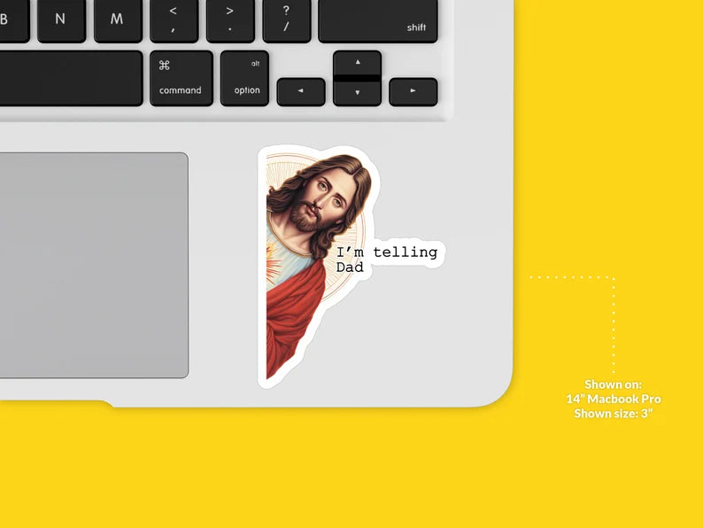 I'm Telling Dad - Jesus Sticker