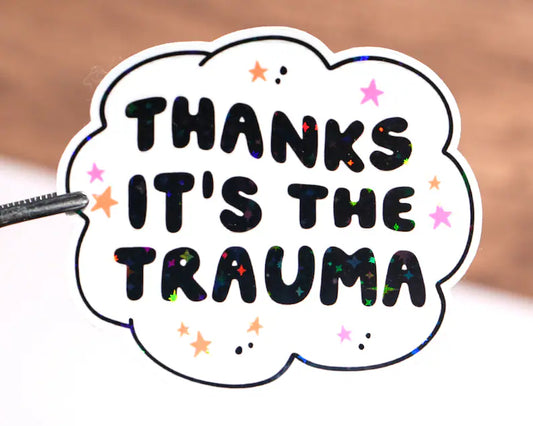 Thanks it's The Trauma Sticker