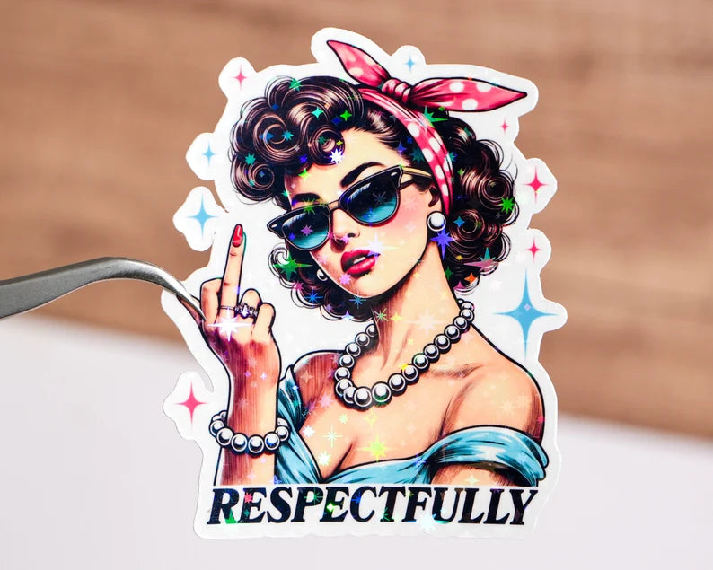 Respectfully Sticker