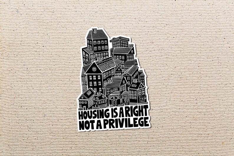 Housing Is A Right Sticker