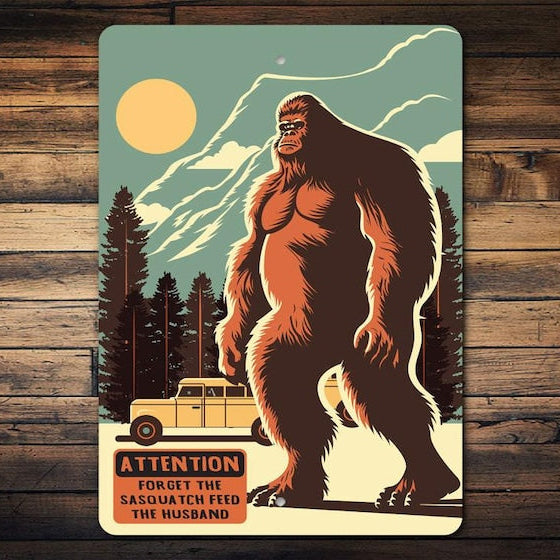 Funny Sasquatch Metal Sign
