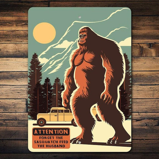 Funny Sasquatch Metal Sign