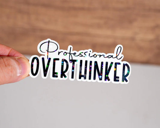 Professional Overthinker Sticker