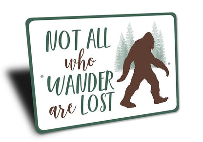 Not All Who Wander Are Lost Metal Sign