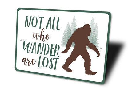 Not All Who Wander Are Lost Metal Sign