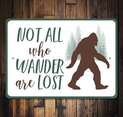 Not All Who Wander Are Lost Metal Sign