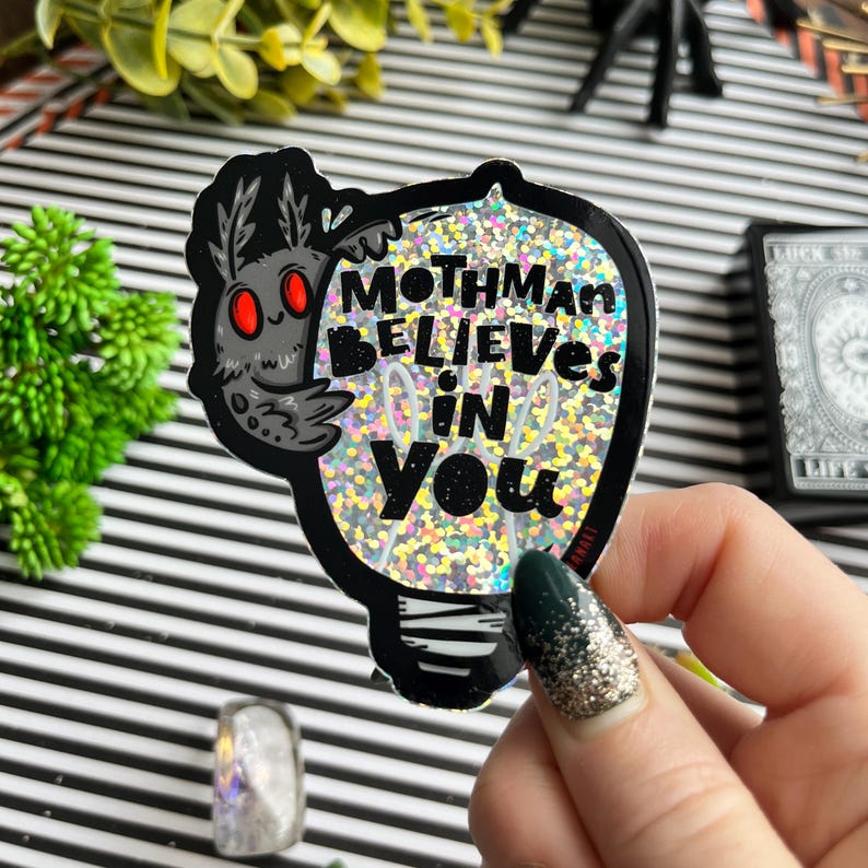 Glitter Mothman Believes In You Vinyl Sticker