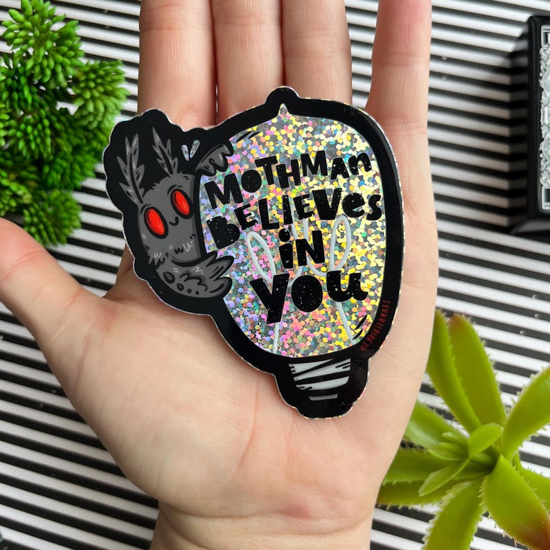 Glitter Mothman Believes In You Vinyl Sticker