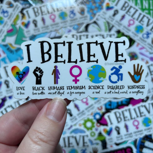 I Believe Sticker
