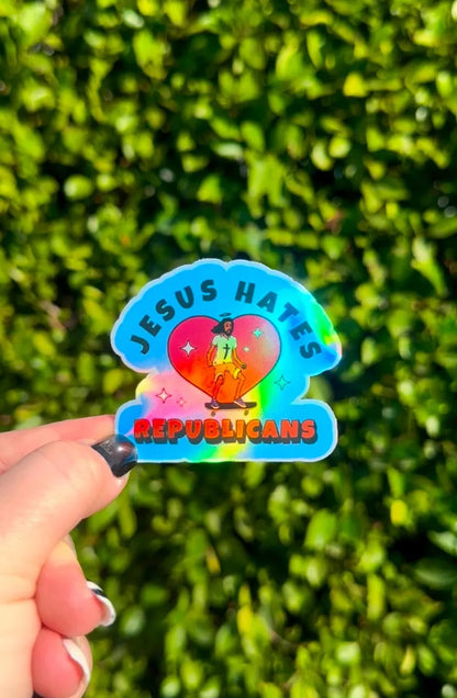 JESUS HATES REPUBLICANS Sticker