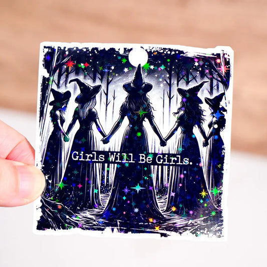 Girls will be girls - Witch Sticker
