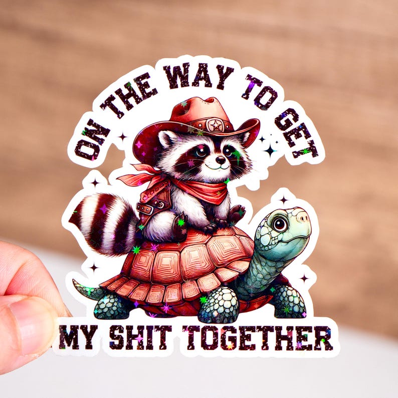 On The Way To Get My Sht Together Sticker