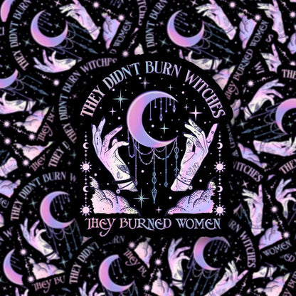 They Didn't Burn Witches Sticker
