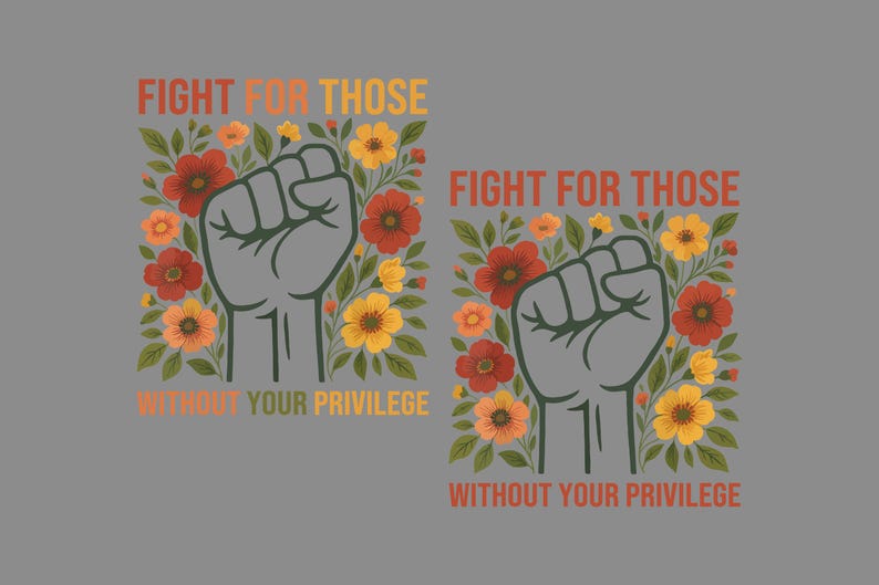 Fight For Those Without Your Privilege Sticker