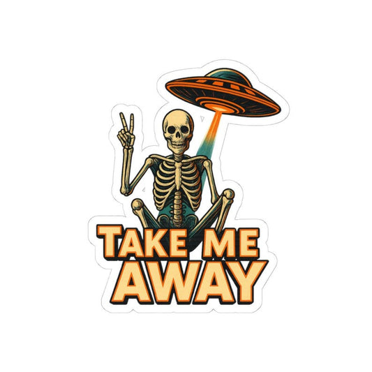 Take Me Away, Funny Skeleton, UFO Sticker
