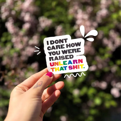 I Don't Care - LGBT Sticker