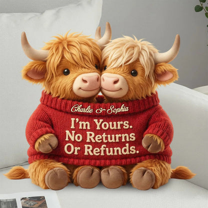 I'm Yours. No Returns Or Refunds - Personalized Couple Cow Shaped Pillow