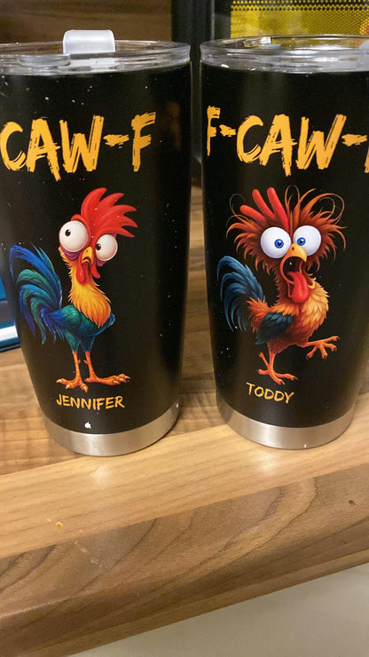 FCAWF Chicken Humor - Personalized Custom Tumbler