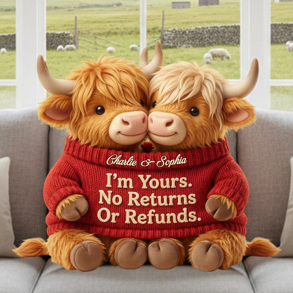 I'm Yours. No Returns Or Refunds - Personalized Couple Cow Shaped Pillow