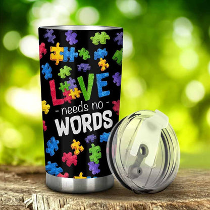 Love Need No Work - Autism Awareness Tumbler