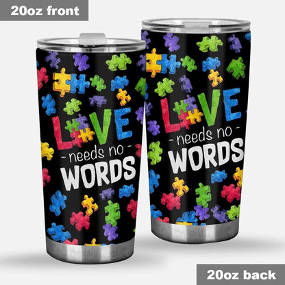 Love Need No Work - Autism Awareness Tumbler