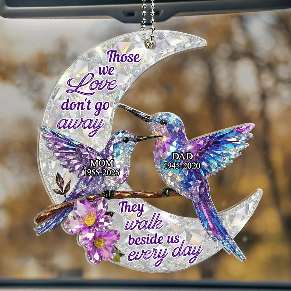 They Never Go Away - Personalized Car Ornament