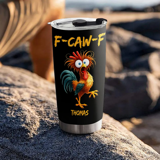 FCAWF Chicken Humor - Personalized Custom Tumbler