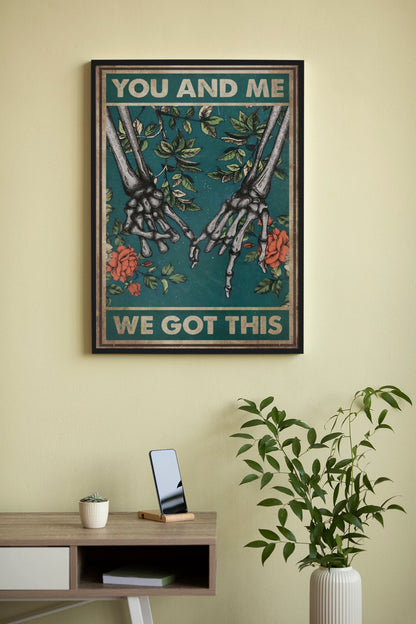 You and Me We Got This Vintage - Couple Canvas And Poster