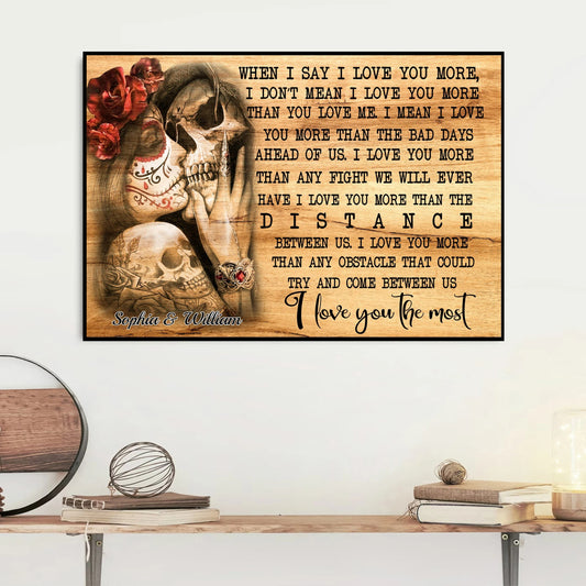 When I Say I Love You More - Personalized Couple Canvas And Poster