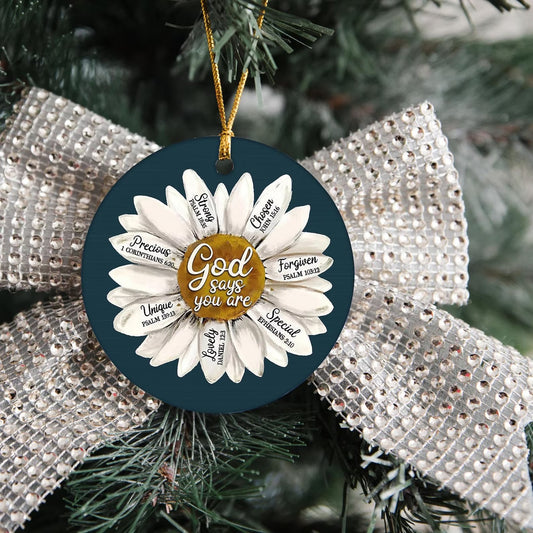 Christian Christmas Ornament, God Says You Are, Daisy Flower, Circle Ceramic Ornament