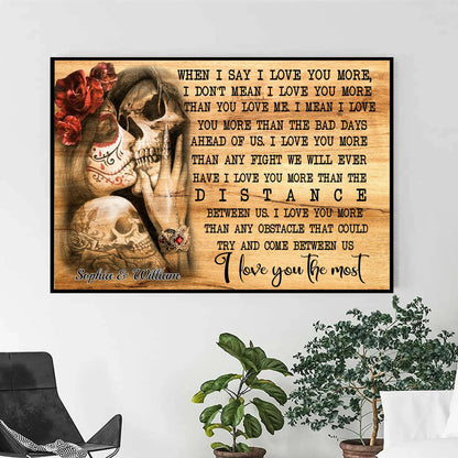 When I Say I Love You More - Personalized Couple Canvas And Poster