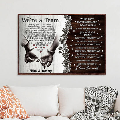 We're A Team, When I Say I Love You - Personalized Couple Canvas And Poster