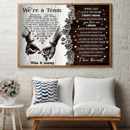 We're A Team, When I Say I Love You - Personalized Couple Canvas And Poster