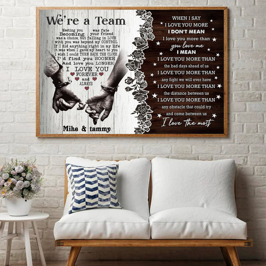 We're A Team, When I Say I Love You - Personalized Couple Canvas And Poster