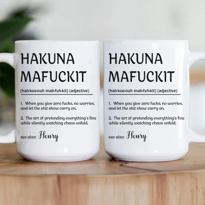 Funny Mug - Hakuna Mafuckit - Personalized Mug