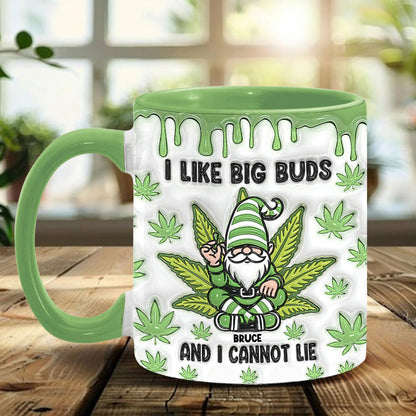I Like Big Buds And I Cannot Lie, Personalized Weed Accent Mug