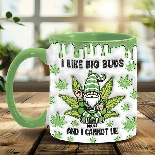 I Like Big Buds And I Cannot Lie, Personalized Weed Accent Mug