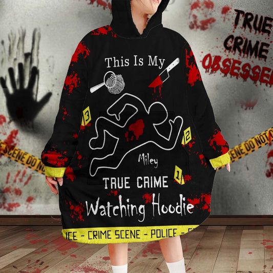 This Is My True Crime Watching Hoodie - Personalized Blanket Hoodie