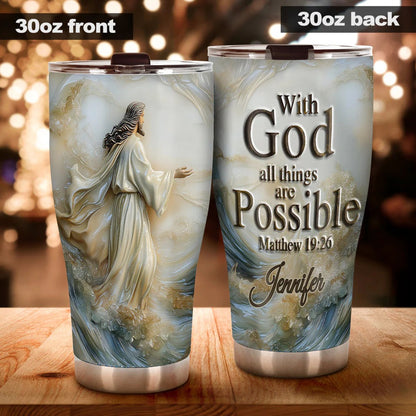 With GOD All Things - Personalized Jesus Tumbler
